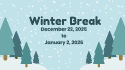 Winter Break